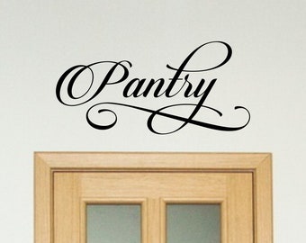 Pantry Decal, Pantry Door Decal, Pantry Wall Decal, Kitchen Decor, Pantry Sign, Kitchen Pantry, Vinyl Pantry Decal, Vinyl Pantry Door Decal