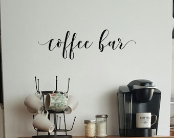 Coffee Bar Decal/ Coffee Bar Decor/ Coffee Bar Wall Decor/Coffee Bar Wall Art/ Vinyl Coffee Decal/Kitchen Coffee Decor/Coffee Station Decal