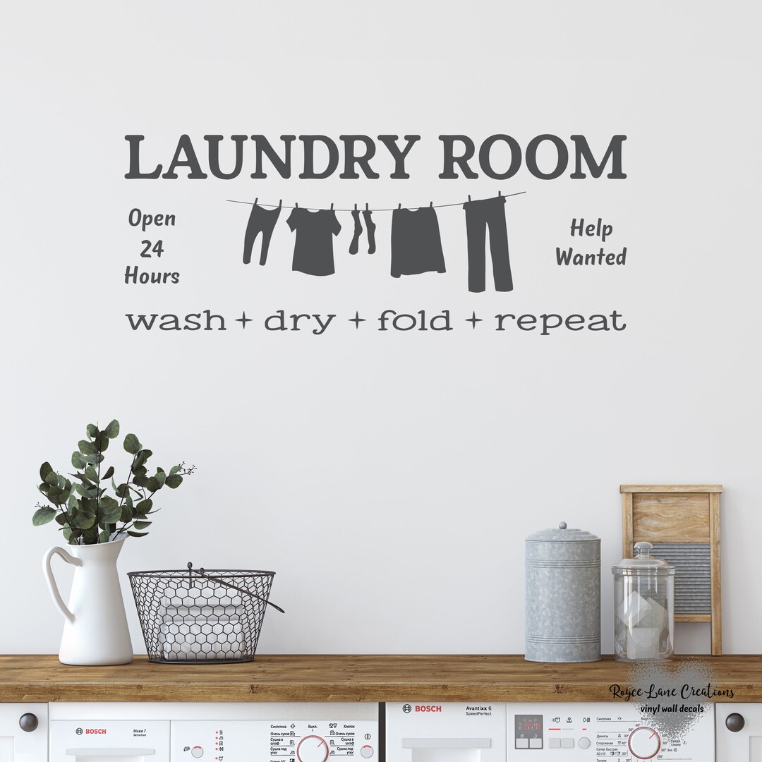 Wash Dry Fold Repeat Laundry Room Decal, Open 24 Hours, Help Wanted