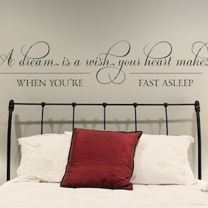 Un sueño es un deseo que tu corazón hace Calcomanía - Calcomanía de pared para dormitorio - Un sueño es un deseo que tu corazón hace Calcomanía para dormitorio - Calcomanía para dormitorio sobre la cama