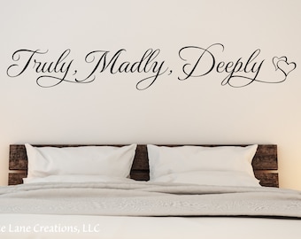 Truly Madly Deeply Bedroom Wall Decal- Wall Decal Romantic - Master Bedroom Wall Decals- Bedroom Decor - Bedroom Wall Decor- Bedroom Decal