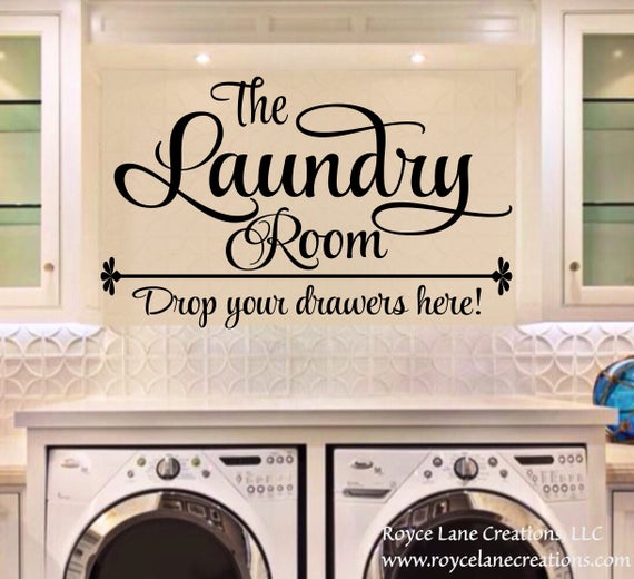 Made to Order Drop your Drawers Here Vinyl Wall Decal Custom Home Wall Decor Laundry Room