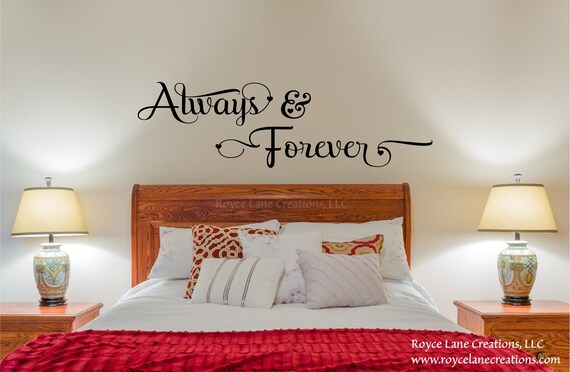 Always And Forever Decal Always And Forever Sticker Always And Forever Sign Love Wall Quote Bedroom Quotes Love Quotes Decals