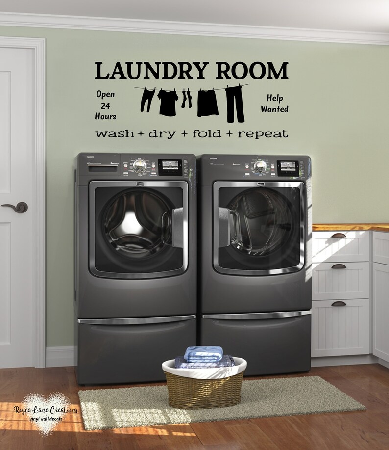 Wash Dry Fold Repeat Laundry Room Decal, Open 24 Hours, Help Wanted ...