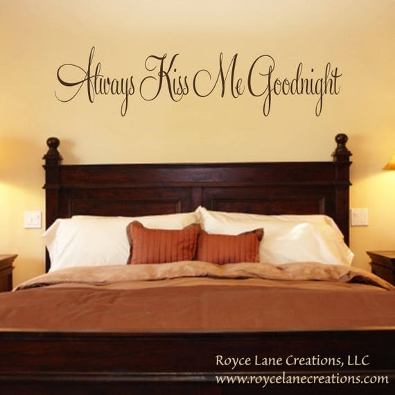 Always Kiss Me Goodnight 3 Vinyl Bedroom Wall Decal Bedroom Decor Bedroom Wall Decor Master Bedroom Decor Bedroom Decal