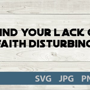 I Find Your Lack of Faith Disturbing SVG Digital File Star Wars