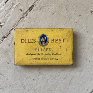 1940s 1950s Dill’s Best Tobacco Advertisement Tin Box