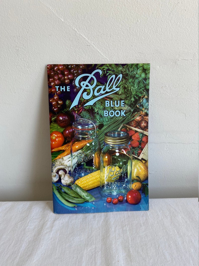 Ball Blue Book Of Canning Recipes Ball Blue Book Of Canning And
