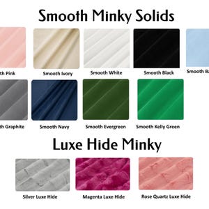 May include: A chart showing different colors of minky fabric. The top row shows smooth minky fabric in the colors pink, ivory, white, black, and baby blue. The second row shows smooth minky fabric in the colors graphite, navy, evergreen, and kelly green. The bottom row shows luxe hide minky fabric in the colors silver, magenta, and rose quartz.