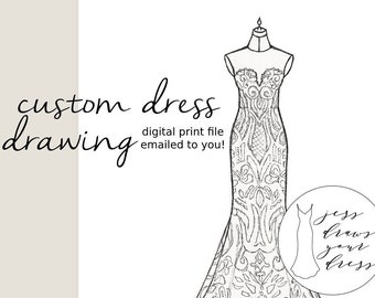 Custom Hand Drawn Wedding Dress Illustration, DIGITAL PRINT FILE, Made to Order, 8x10", Ready to print, Perfect first anniversary gift idea,