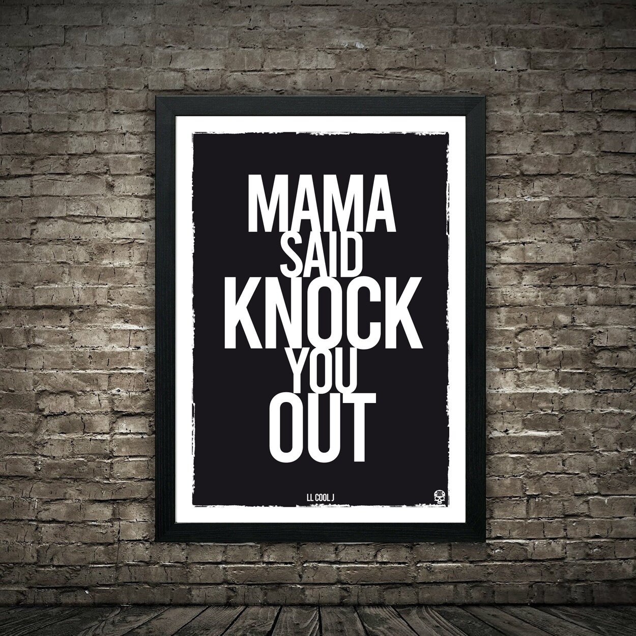 mama gonna knock you out