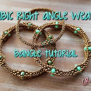 May include: Three gold and green beaded bracelets made with the cubic right angle weave technique. The bracelets are stacked on top of each other and the text "BANGLE TUTORIAL" is written in blue on a white background.