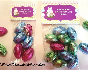 Easter No Bunny loves you like Jesus Printable Bag topper 2 sizes,party,favor (DIY)