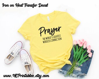 Prayer the World Greatest Wireless Connection Fabric Heat Transfer Iron On Decal  Only