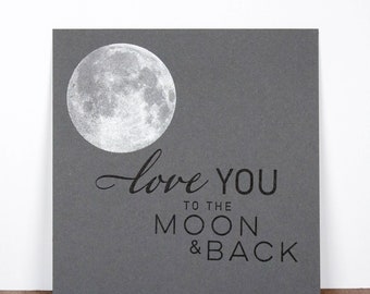 Love you to the moon and back  8 x 8 Letterpress Print