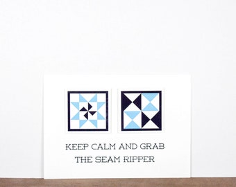 Keep Calm And Grab The Seam Ripper 5 x 7 Letterpress Print