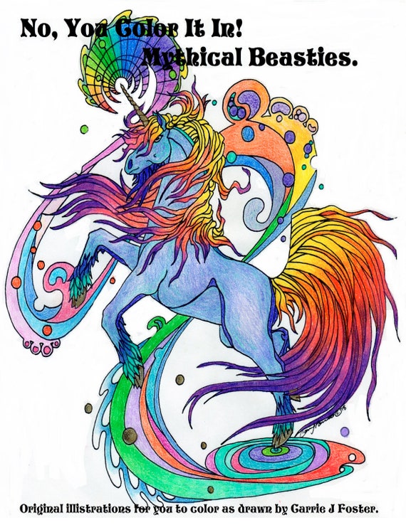 No, You Color It In!  Mythical Beasts  Coloring Book