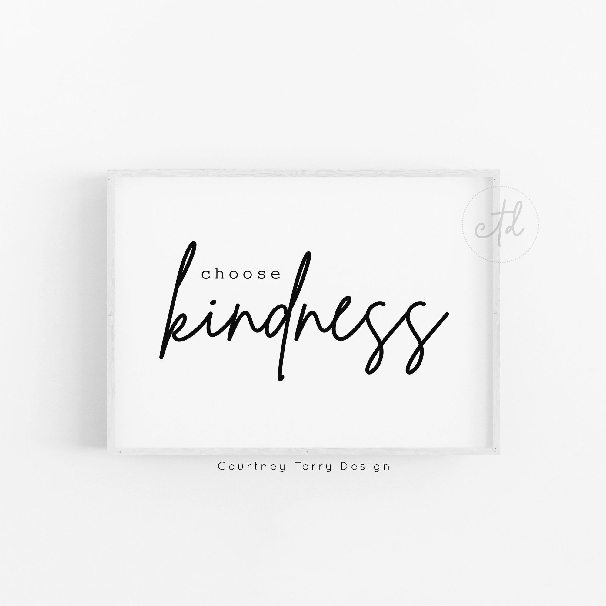 Choose Kindness Wall Decor Printable File Etsy