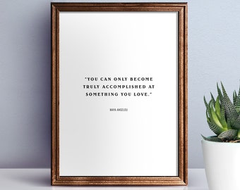 Cita imprimible - Impresión de Maya Angelou - Cita inspiradora - Cita motivacional - Arte de pared - Archivo digital - DESCARGA INSTANTÁNEA