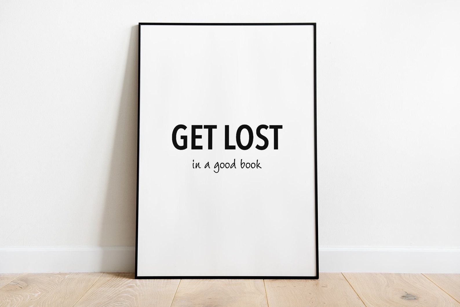 Printable Book Quote Get Lost in A Good Book Print Bookish Quote Gifts for Book Lovers