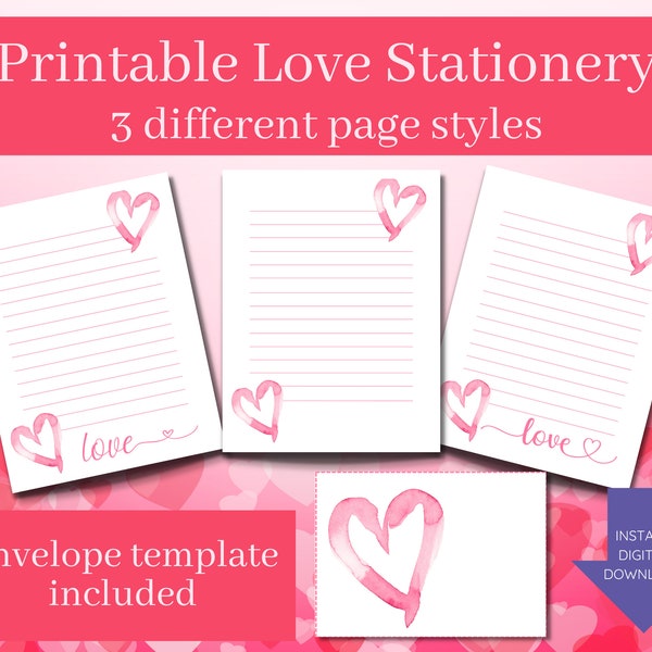 Printable love Valentine's stationery-3 styles-instant download-love letter-last minute gift for significant other, parent,child-envelope