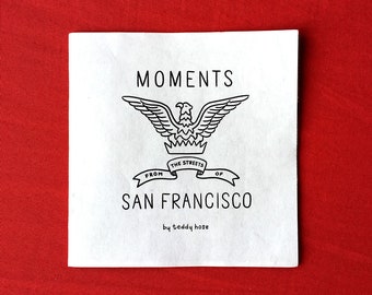 Moments: From the Streets of San Francisco