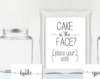 Cake in Face Honeymoon Fund Sign - Bride or Groom Wedding Cake Sign Sign - Wedding Ceremony Sign - Reception Ceremony Décor