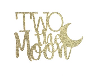 Two the Moon Cake Topper – Outer Space Theme Party – Astronaut Birthday Party – Stars and Moon Birthday Décor – Two the Moon Party Decor