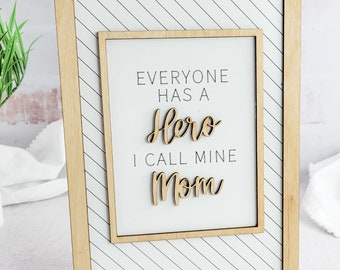 Mother's Day Hero Sign, Gift for Mom, Mother's Day Gift