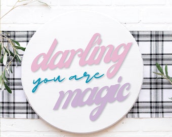 Darling You are Magic Sign, Kids Room Decor, Wooden Name Sign, Nursery Wall Art