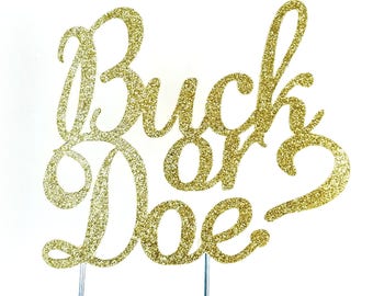 Cake Topper, Buck or Doe, Boy or Girl, Gender Reveal, Baby Shower Decoration, Shower Toppers, Surprise, Cake Decorations, gold glitter