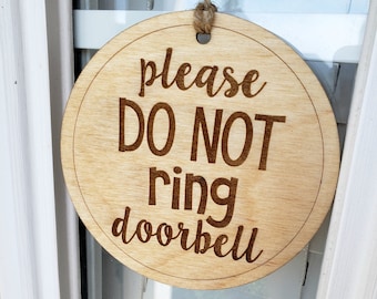 Do Not Ring Doorbell, Wood Sign, Do Not Knock, Housewarming Gift, Baby Shower Gift