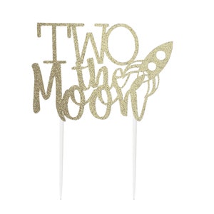 Two the Moon, 2nd Birthday Cake Topper, For Moon Birthday Party