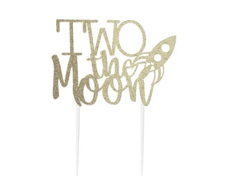 Two the Moon, 2nd Birthday Cake Topper, For Moon Birthday Party