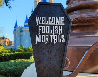 Ghost Host, Welcome Foolish Mortals, Haunted Mansion, Coffin Sign, Halloween Decor