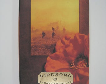 BIRDSONG, Sebastian Faulks, 1996 1ère édition américaine/1ère impression, couverture rigide fine/quasi fine/jaquette protégée par Brodart