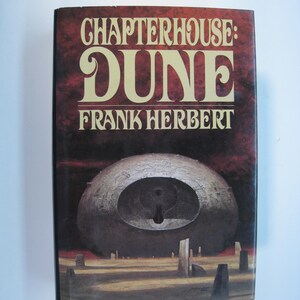 CHAPTERHOUSE: DUNE Frank Herbert COLLECTIBLE 1985 1st Edition/1st Printing, Very Good/Near Fine Hardcover/Brodart-protected Dust Jacket