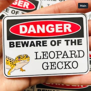 Danger beware of the Leopard Gecko (personalization option) - vinyl waterproof sticker / decal lizard reptile