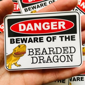 Danger Beware of the Bearded Dragon Lizard - vinyl waterproof sticker / decal (personalization available)