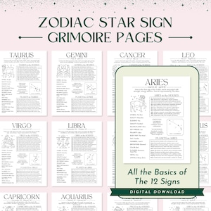 May include: A printable set of 12 zodiac star sign grimoire pages. Each page features a black and white illustration of the zodiac sign, along with text describing the sign's characteristics, ruling planet, element, and more.