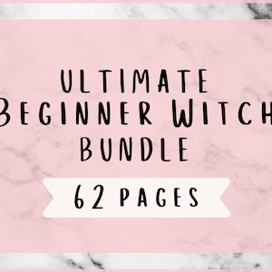 May include: A pink and white marble background with a pink rectangle in the center. The rectangle contains the text "ULTIMATE BEGINNER WITCH BUNDLE" in black text. Below the text is a white banner with the text "62 PAGES" in black text.