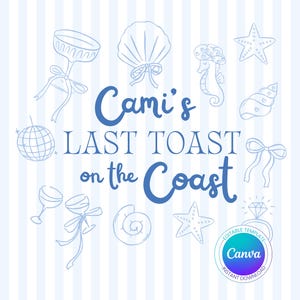 Puede incluir: Diseño ilustrado azul y blanco para una fiesta de último brindis en la costa. El diseño presenta una concha, una estrella de mar, un caballito de mar, una bola de discoteca, copas de champán y el texto " Cami's Last Toast on the Coast".