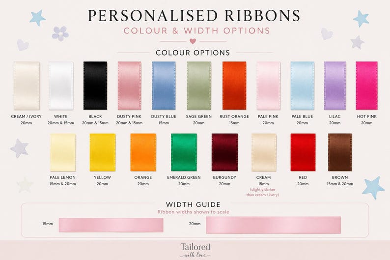 May include: A color chart for personalized ribbons displaying various shades including cream, white, black, dusty pink, dusty blue, sage green, rust orange, pale pink, pale blue, lilac, hot pink, pale lemon, yellow, orange, emerald green, burgundy, red, and brown.