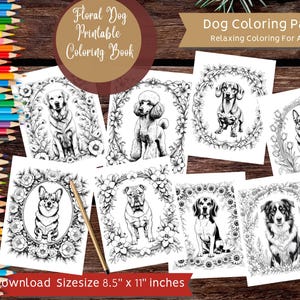 Dog Floral 8 Coloring Pages | Printable Digital Coloring | Adults Dog lover Printable Coloring Book | Instant Download  Relaxing breeds