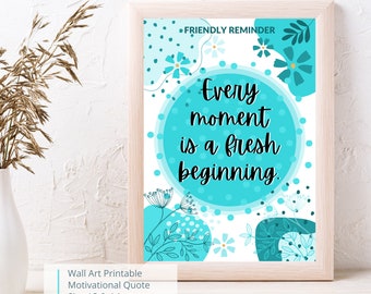 Inspirational Quote Print: Fresh Beginning, Teal Floral Design (Digital Download)