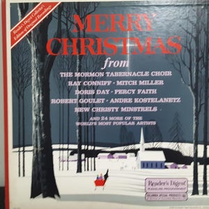 May include: A square vinyl record album cover titled MERRY CHRISTMAS from THE MORMON TABERNACLE CHOIR and other artists. The cover features a snowy landscape with dark trees, a small white church, and a red sleigh. Text includes Reader's Digest.