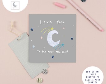 Love You To The Moon | Elsie's Moon Charity Card