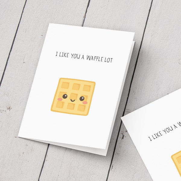 Love Card: I Like You A Waffle Lot // Just Because Card // Cute // Punny // Sweet // Miss You