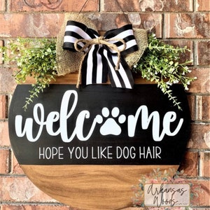 Funny Dog Door Hanger: &#39;Hope You Like Dog Hair&#39; - Pet Lover Gift