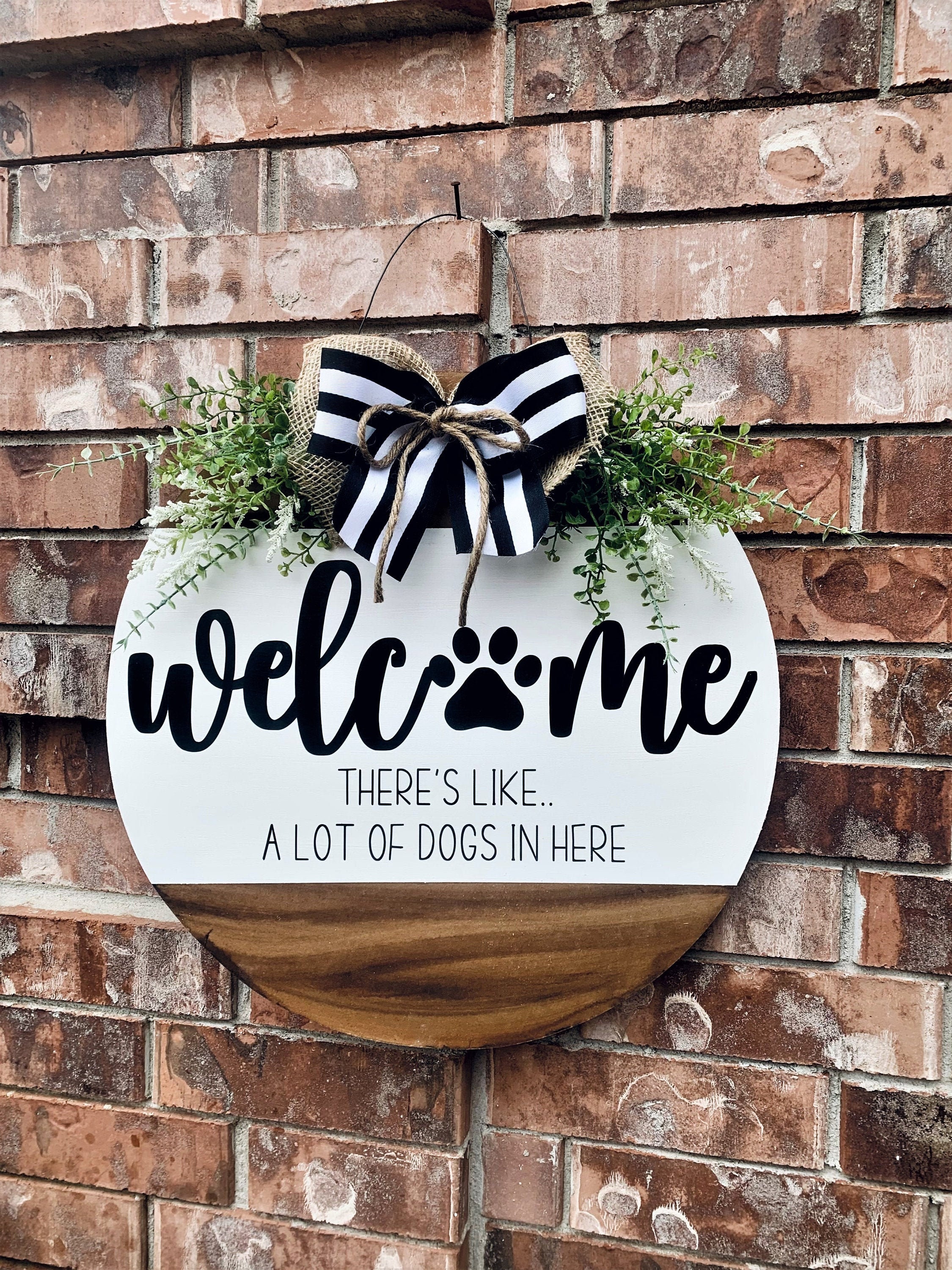 Welcome We Hope You Like Dogs Door Hanger Housewarming Gift Gift For Dog Lovers Fur Baby Sign, Front Door Decor Wood Round Wreath
